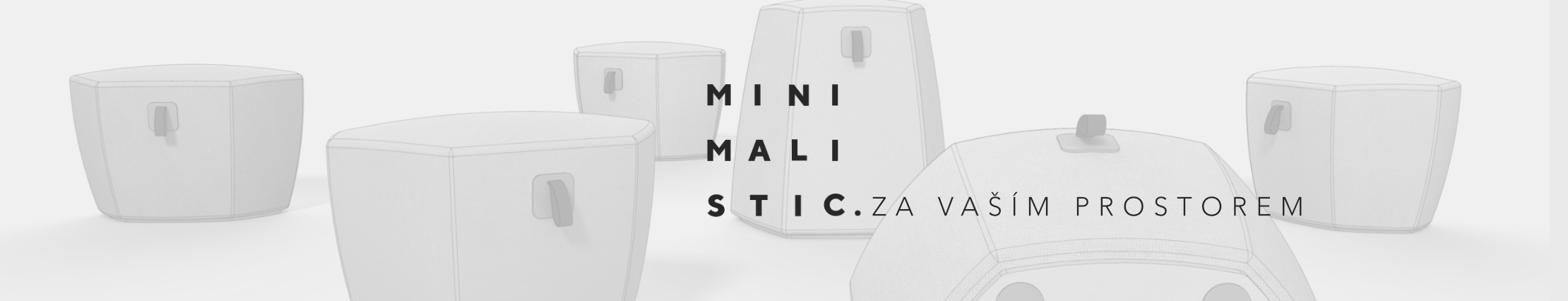 minimalistic .za vaším prostorem